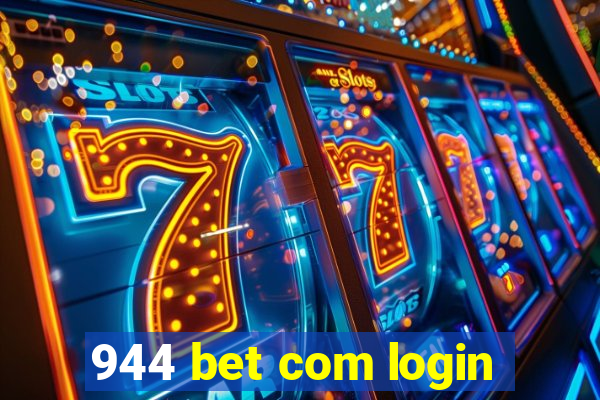 944 bet com login